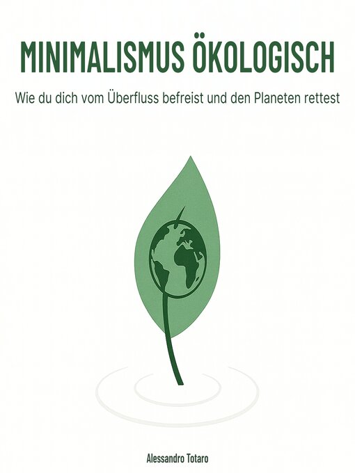 Title details for Minimalismus Ökologisch by Alessandro Totaro - Available